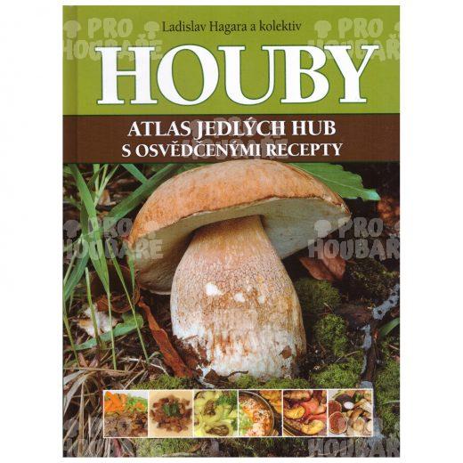 Houby Atlas Jedlych Hubharaga A Kolektiv