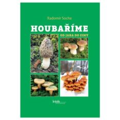 Houbarime Od Jara Do Zimy Radomir Socha